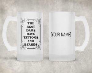 Best Dads Have Tattoos - Beer Mug