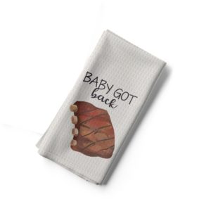Baby Got Back - Tea Towel