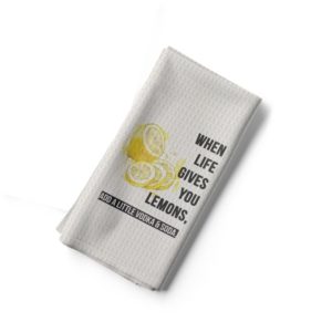 When Life Gives You Lemons - Tea Towel