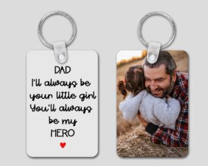 Dad You Will Always Be My Hero - Personalized Keychain