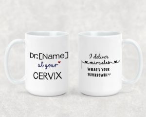 Dr. At Your Cervix - Ceramic Mug