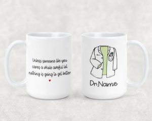Unless Someone Like You (Doctor) - Ceramic Mug