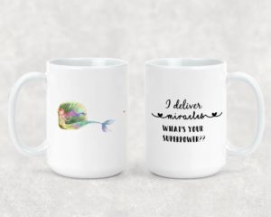 I deliver miracles - Ceramic Mug