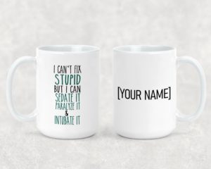 I can't Fix Stupid - Ceramic Mug