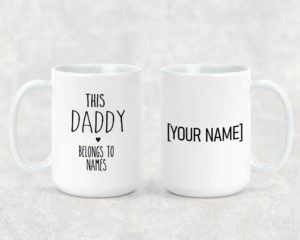 This Daddy Belongs To - Ceramic Mug