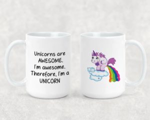 Unicorns Are Awesome - Ceramic Mug